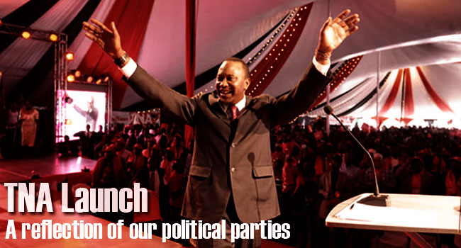 TNA Launch - A Reflection of our Political Parties